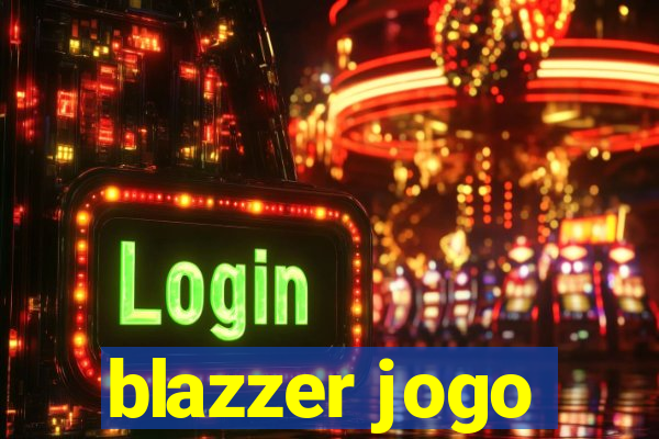 blazzer jogo