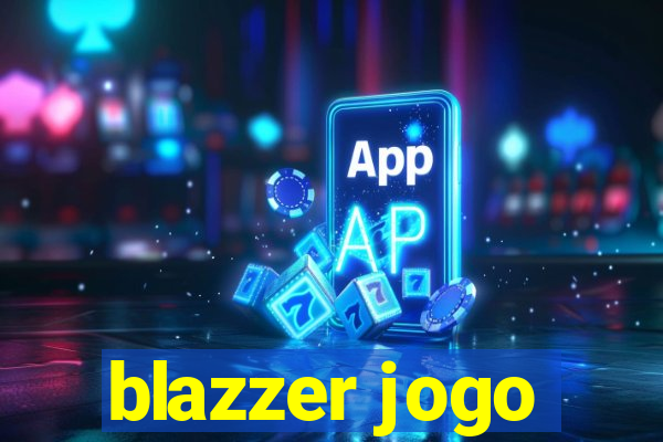 blazzer jogo