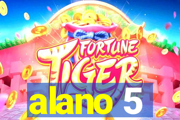 alano 5
