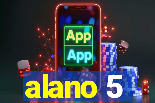 alano 5