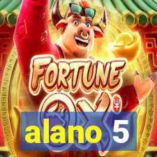 alano 5