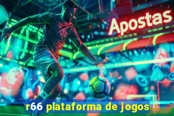 r66 plataforma de jogos