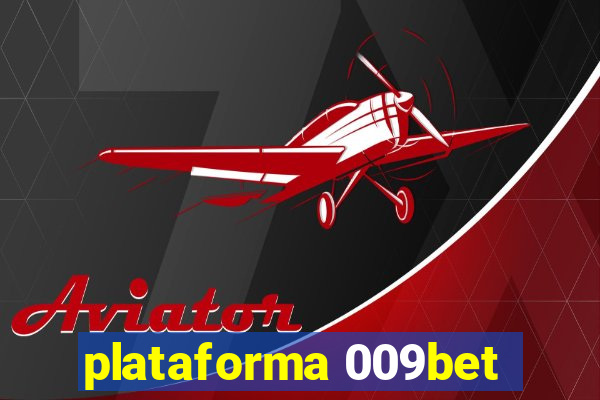 plataforma 009bet