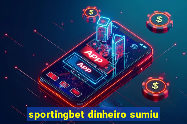 sportingbet dinheiro sumiu