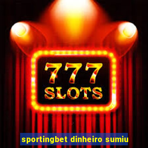 sportingbet dinheiro sumiu