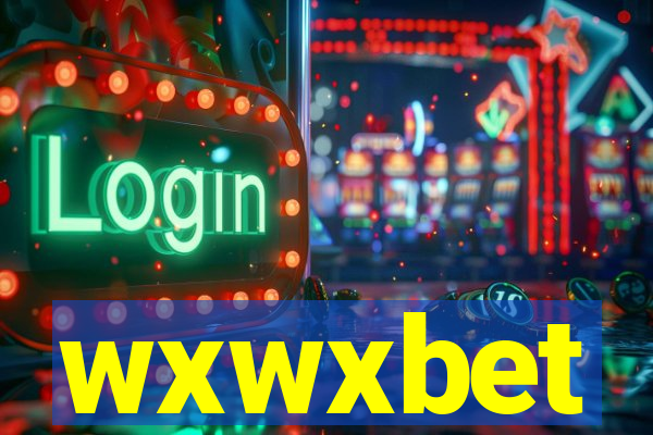 wxwxbet