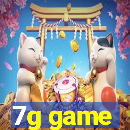 7g game