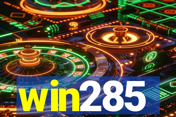 win285