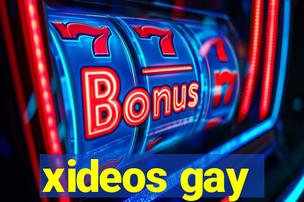 xideos gay