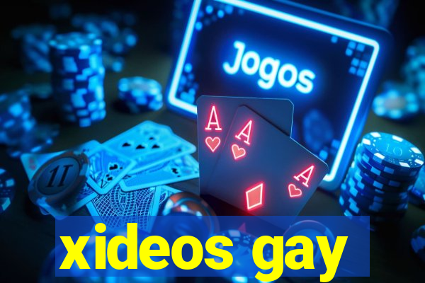 xideos gay