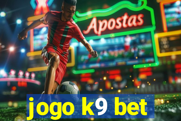 jogo k9 bet