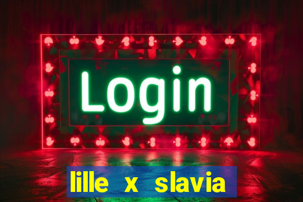 lille x slavia praga palpite
