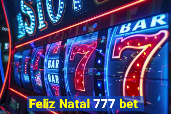 Feliz Natal 777 bet