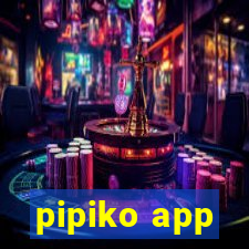 pipiko app
