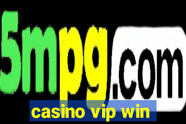 casino vip win
