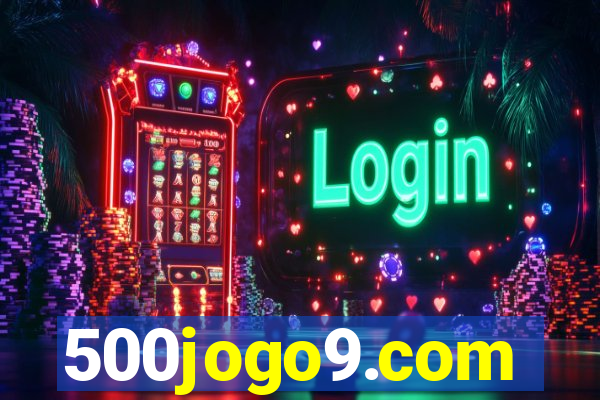 500jogo9.com