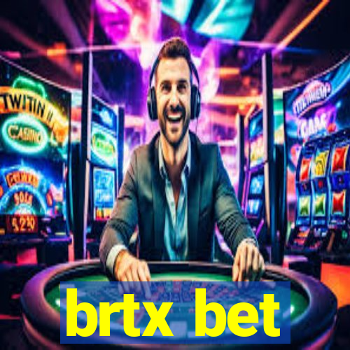 brtx bet