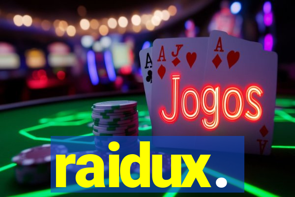 raidux.