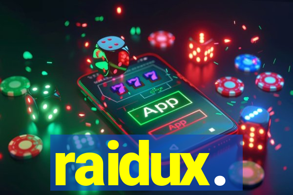 raidux.