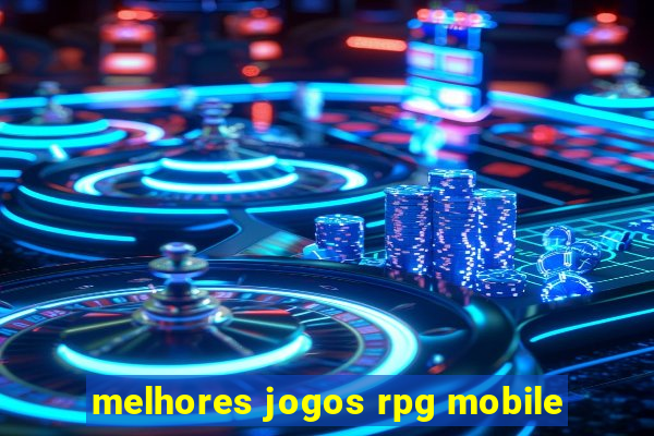 melhores jogos rpg mobile