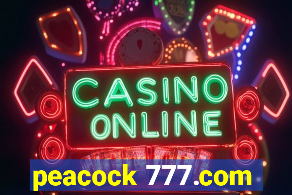 peacock 777.com
