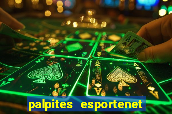 palpites esportenet jogos de hoje