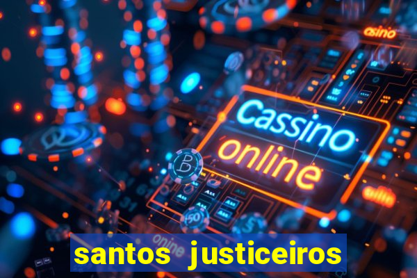 santos justiceiros 2 dublado torrent