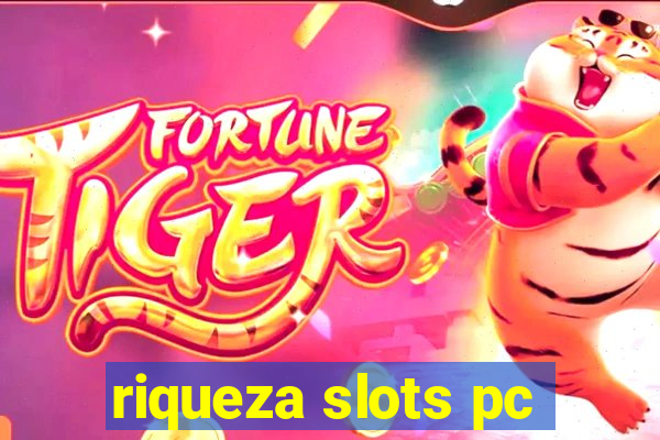 riqueza slots pc