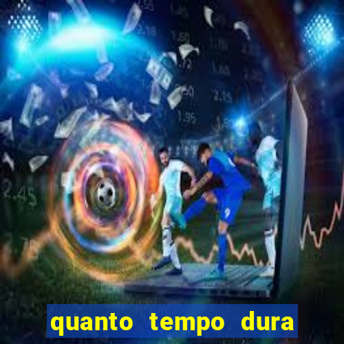 quanto tempo dura o efeito do mel do amor