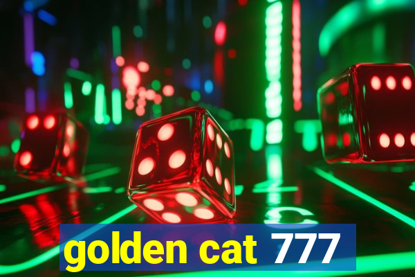 golden cat 777