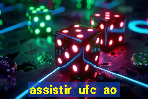 assistir ufc ao vivo futemax