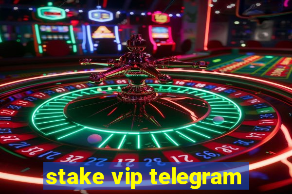 stake vip telegram