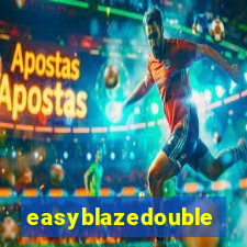 easyblazedouble