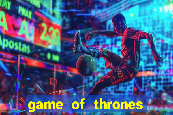 game of thrones legendado online