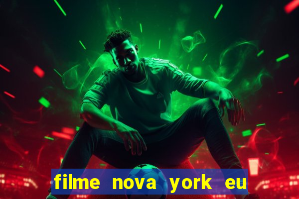 filme nova york eu te amo