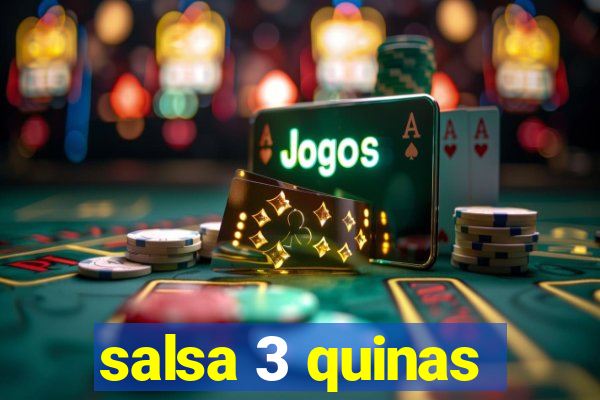 salsa 3 quinas