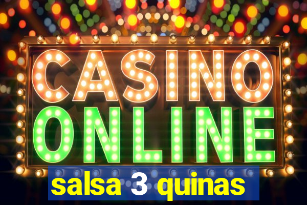 salsa 3 quinas