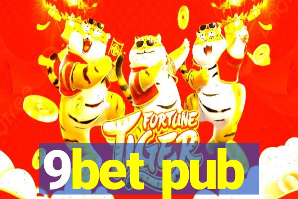 9bet pub