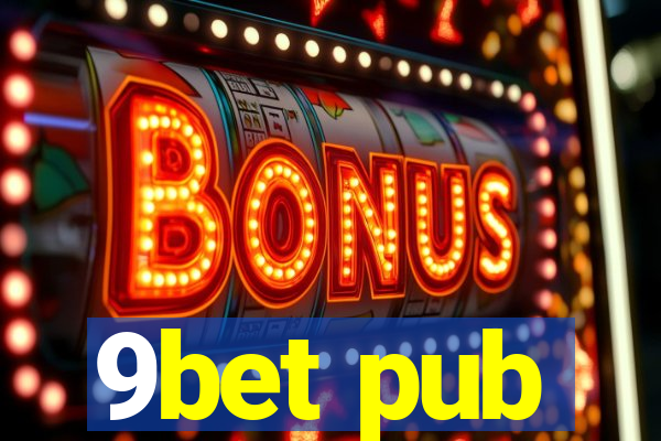 9bet pub