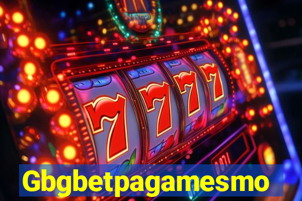 Gbgbetpagamesmo