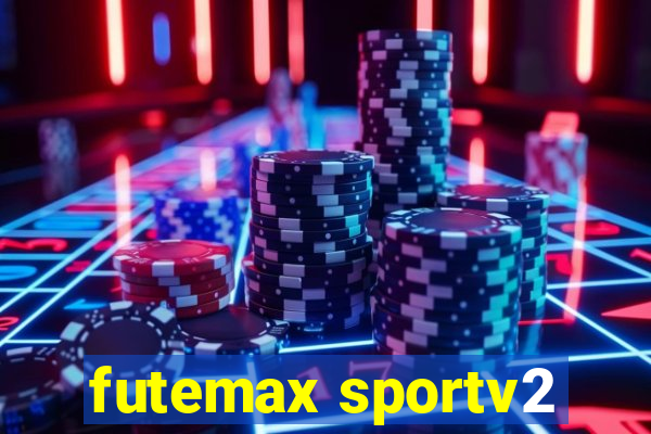 futemax sportv2