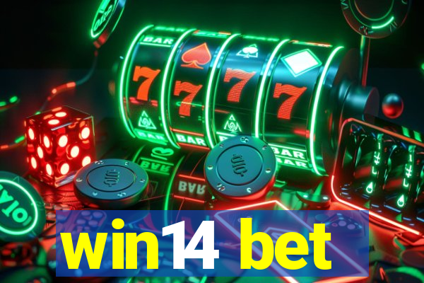win14 bet
