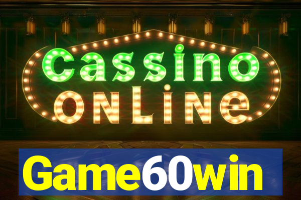 Game60win