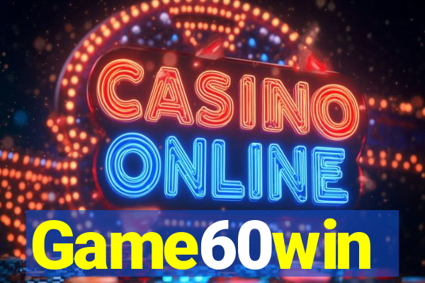 Game60win