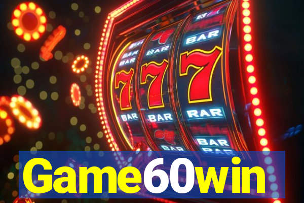 Game60win