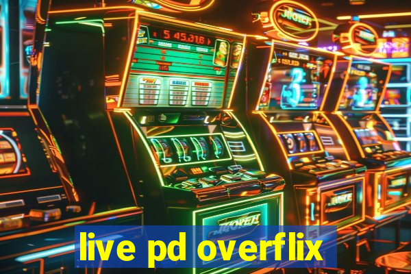 live pd overflix