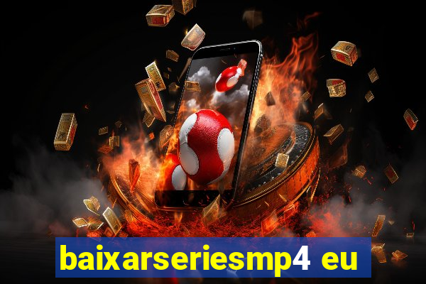 baixarseriesmp4 eu