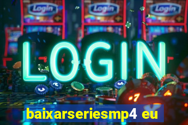 baixarseriesmp4 eu