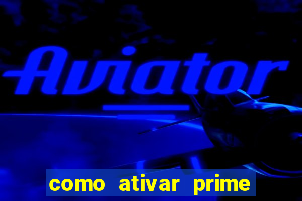 como ativar prime video tim