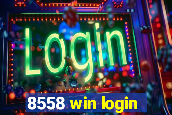 8558 win login